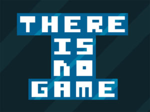 there is no game