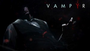 Vampyr Dontnod
