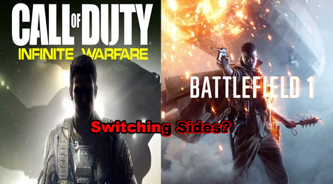 Infinite War or Battlefield 1: Switching sides?