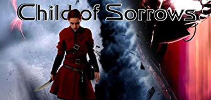 More Sword Chronicles with Child of Sorrow