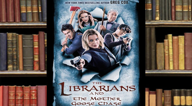 The Librarians and the Mother Goose Chase Compliment Excellent Show