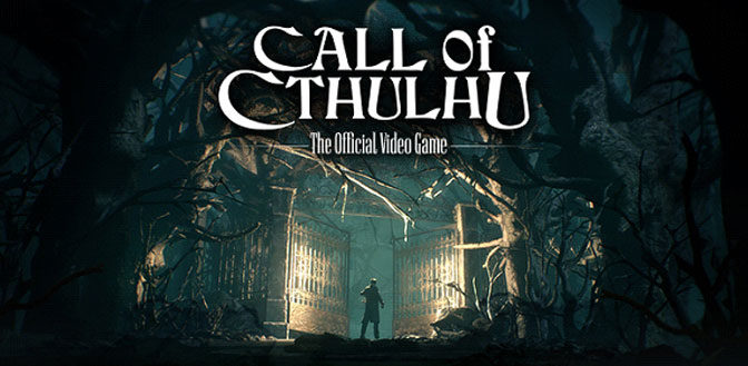 Call of Cthulhu Embraces Madness in New Trailer