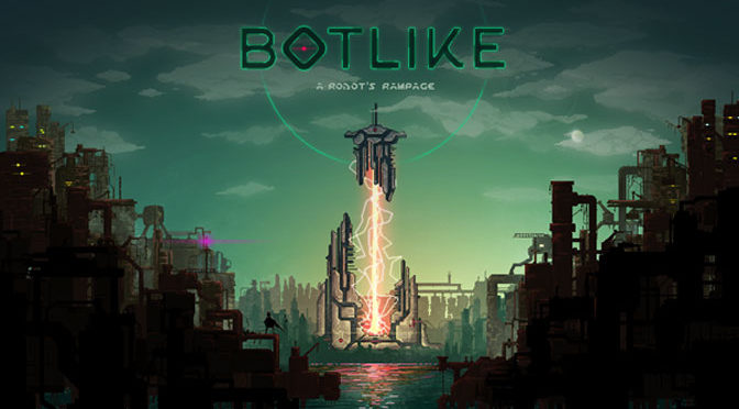 Botlike: A Robots Rampage Comes To Steam