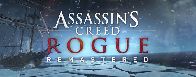 Ubisoft Announces Assassin’s Creed Rogue Remastered
