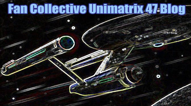 Fan Collective Unimatrix 47: Strange New Worlds “All Those Who Wander” Episode
