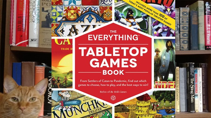 The Everything Tabletop Games Book: From Settlers of by Bebo