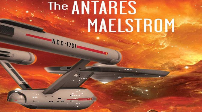 Star Trek Goes Sci-Fi Western in The Antares Maelstrom