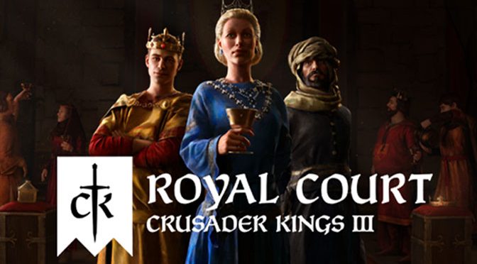 Crusader Kings III: Royal Court Now Available