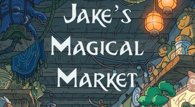Bookish Wednesday: Jake’s Magical Market by J R Mathews