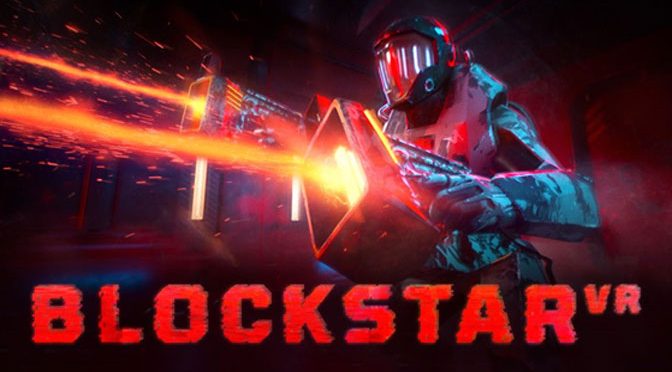 Sci-fi Tournament Style Shooter BlockStar Virtual Reality Announced