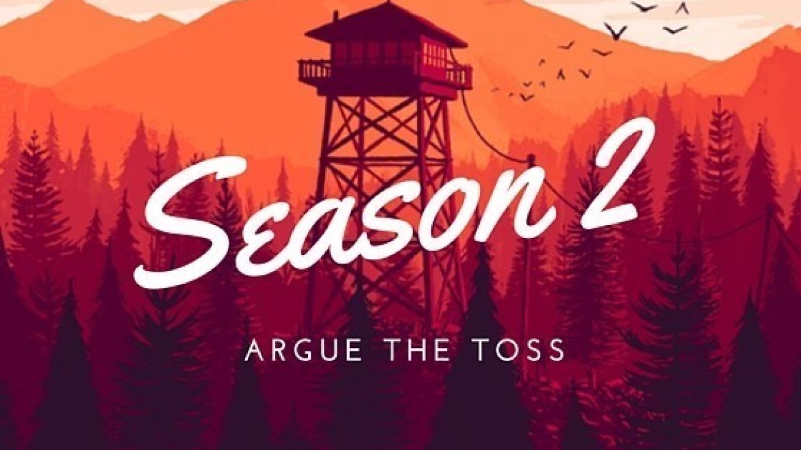 Argue the Toss Firewatch