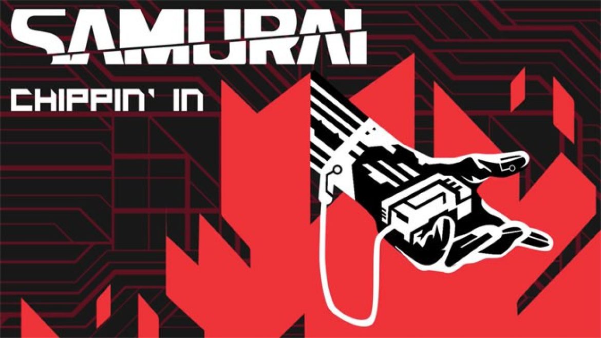 Samurai-Chippin-In-Cyberpunk NEWS