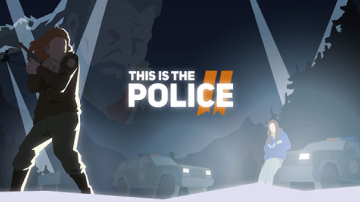 This-is-Police-II-NEWS