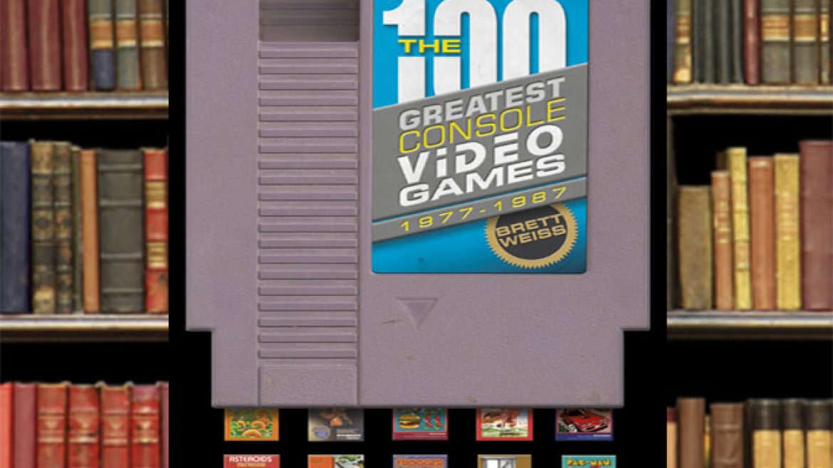 In a move that is sure to be controversial, author Brett Weiss picks the best console games of the 70s and 80s.