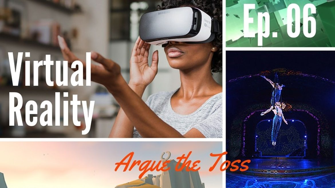 Argue the Toss Virtual Reality